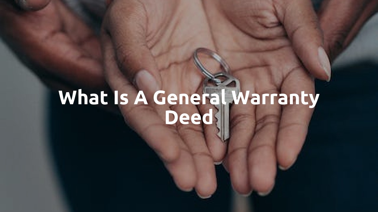 what is a general warranty deed