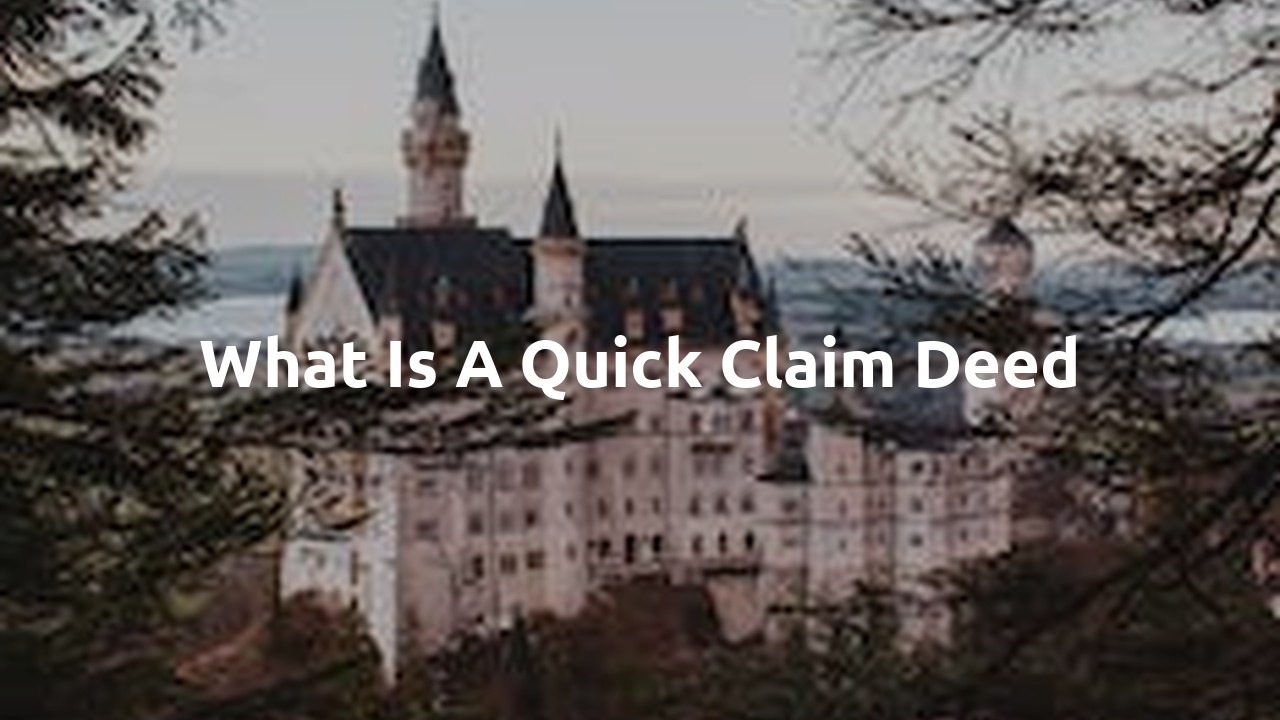 what is a quick claim deed
